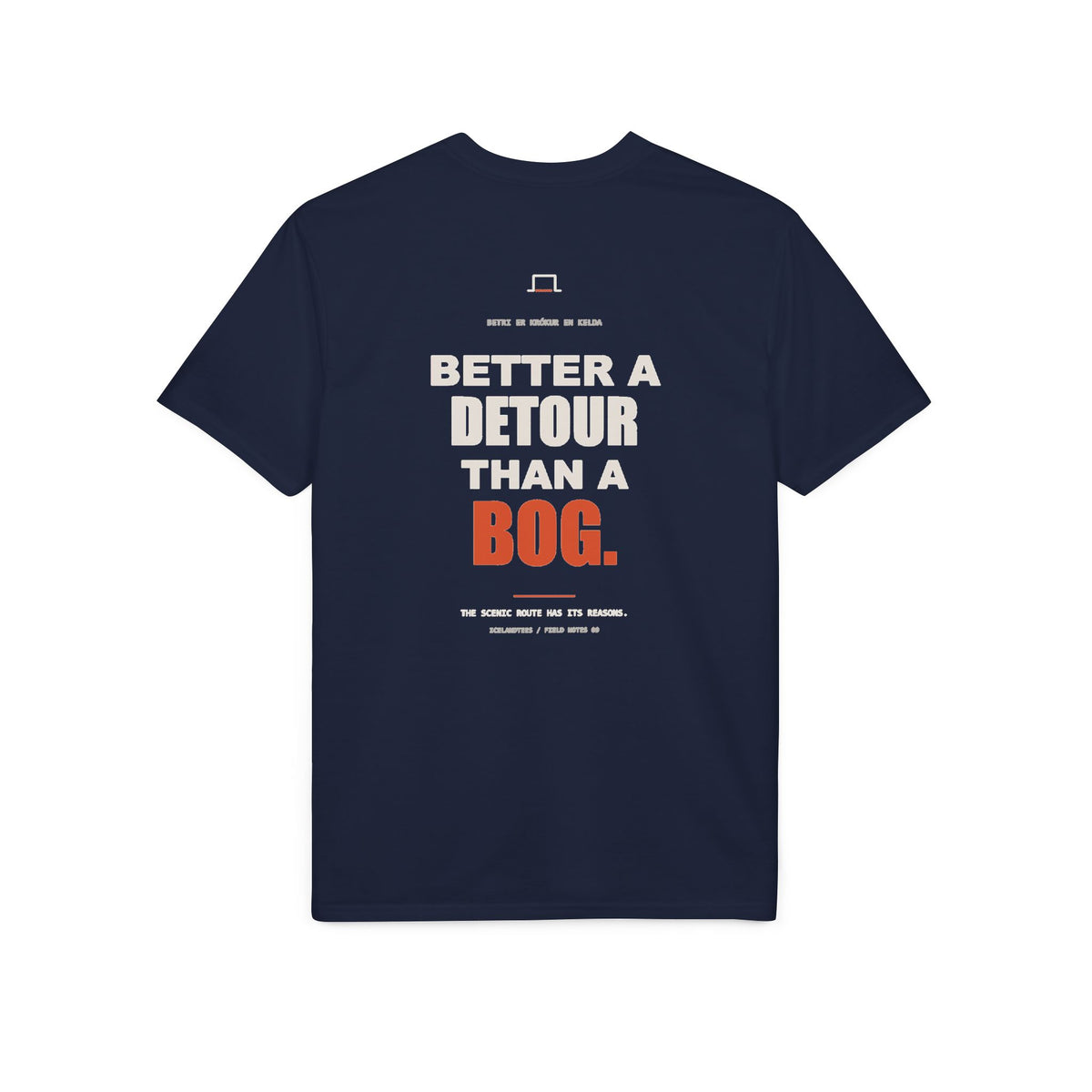 Better a Detour Than a Bog — Gildan Performance Back-Print Tee