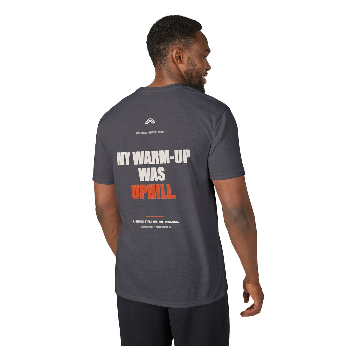 My Warm-Up Was Uphill — Gildan Performance Back-Print Tee