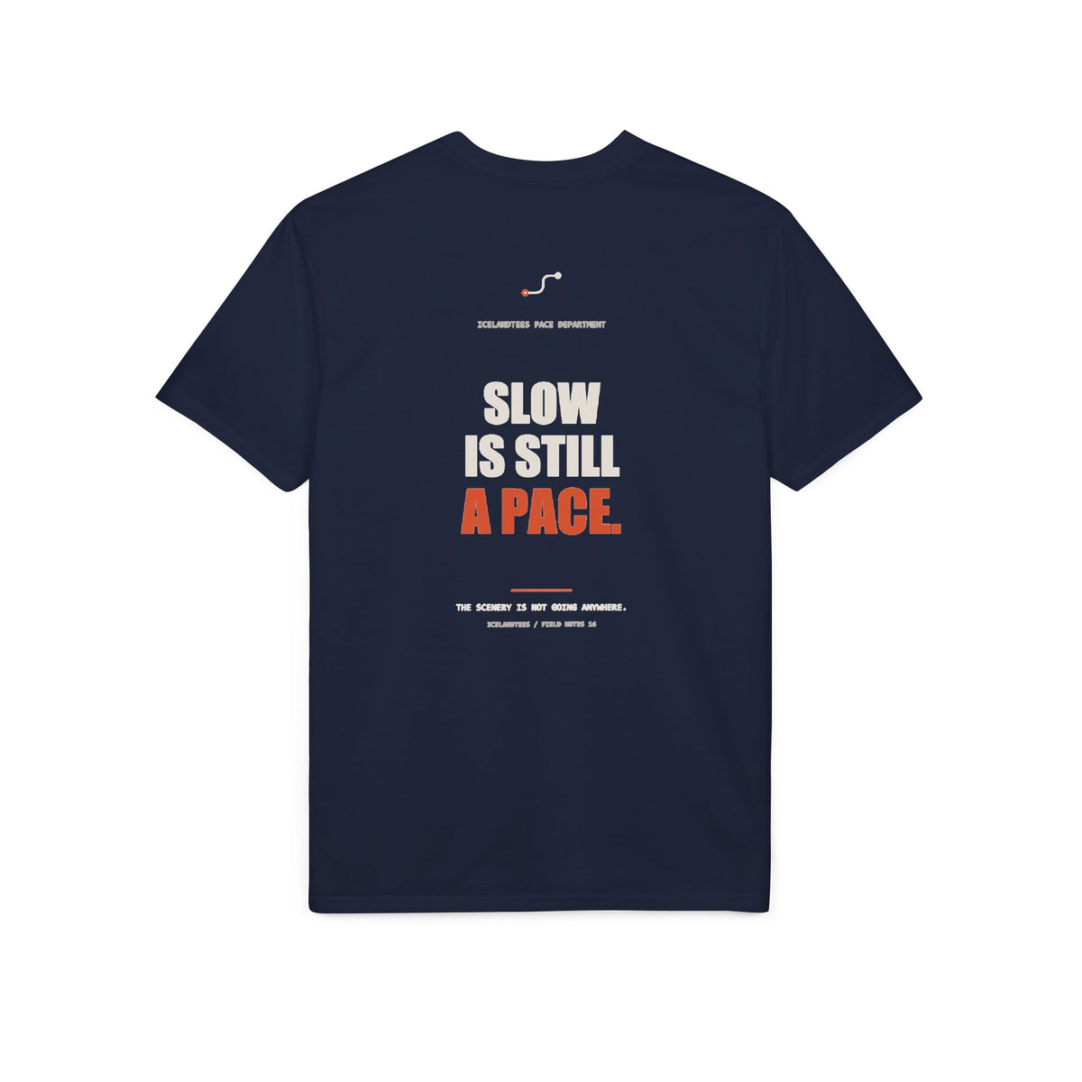 Slow Is Still a Pace — Gildan Performance Back-Print Tee