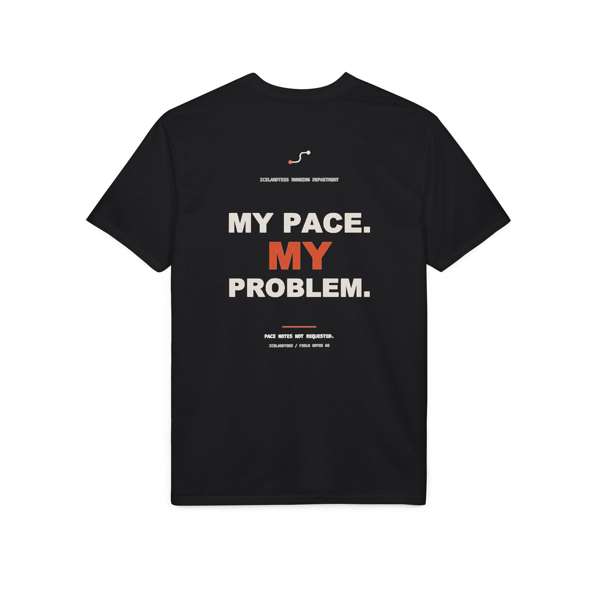 My Pace. My Problem. — Gildan Performance Back-Print Tee