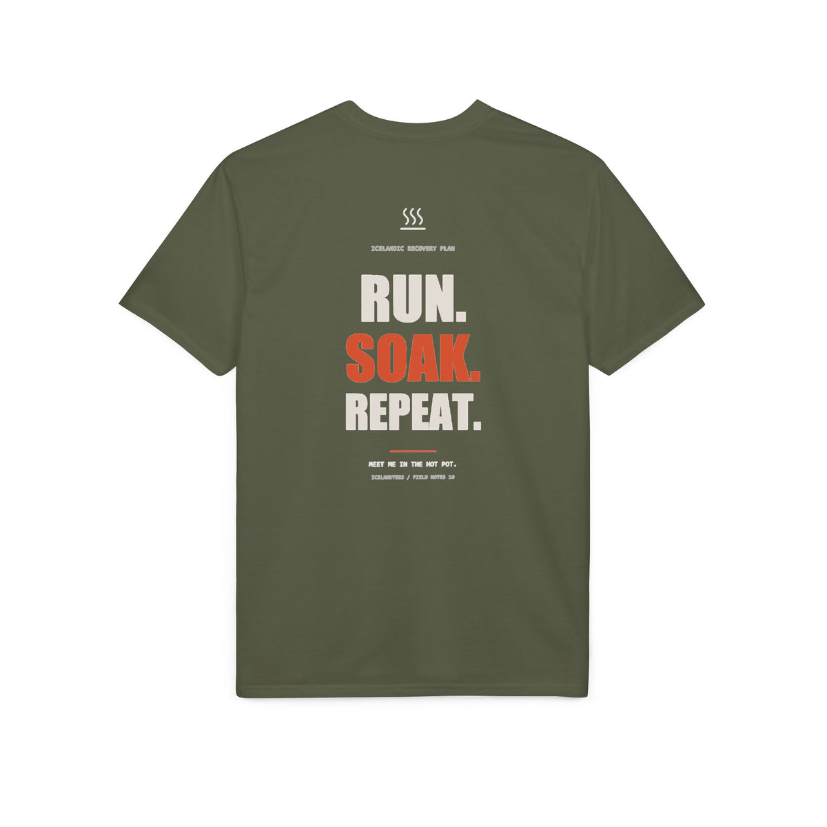 Run. Soak. Repeat. — Gildan Performance Back-Print Tee