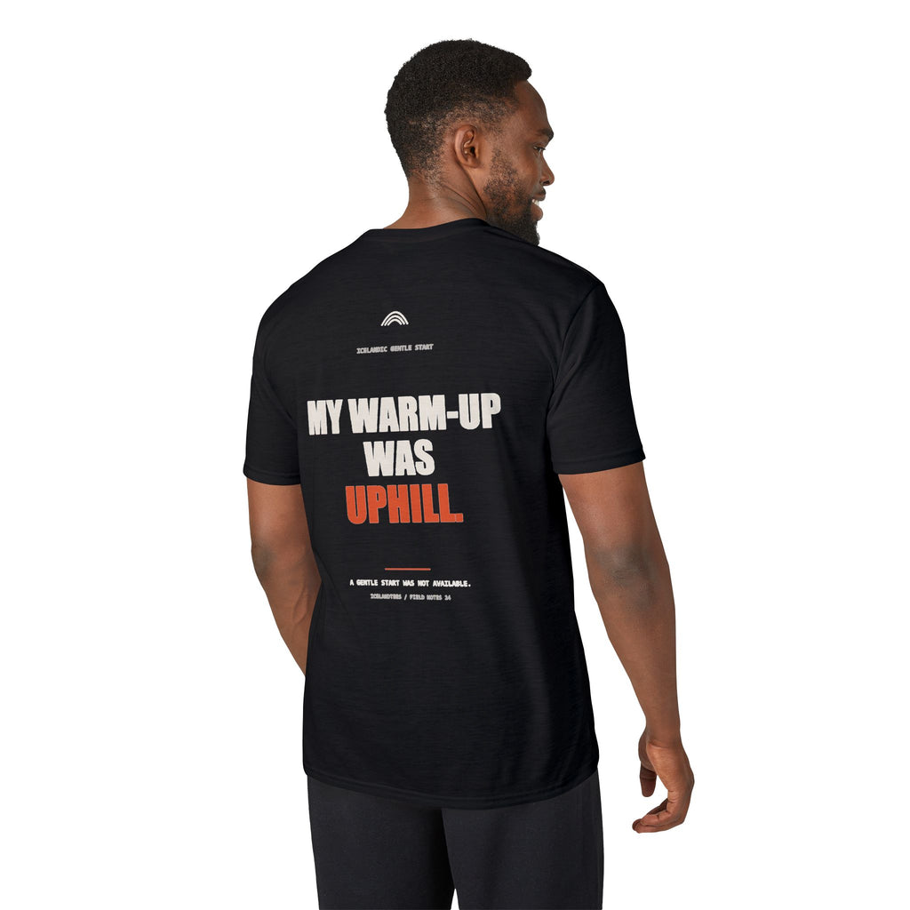 My Warm-Up Was Uphill — Gildan Performance Back-Print Tee
