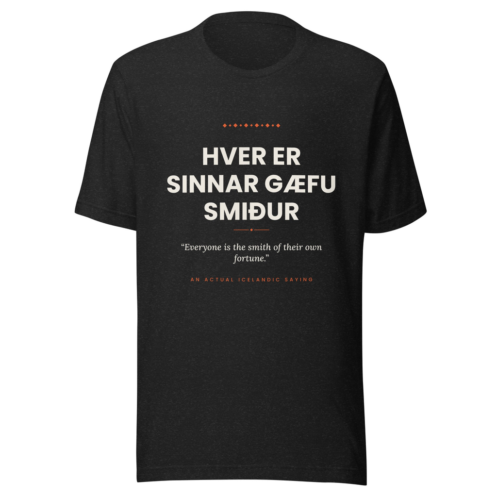 Front view of the Black Heather Hver er sinnar gæfu smiður tee, with cream lettering, English translation and coral accents.