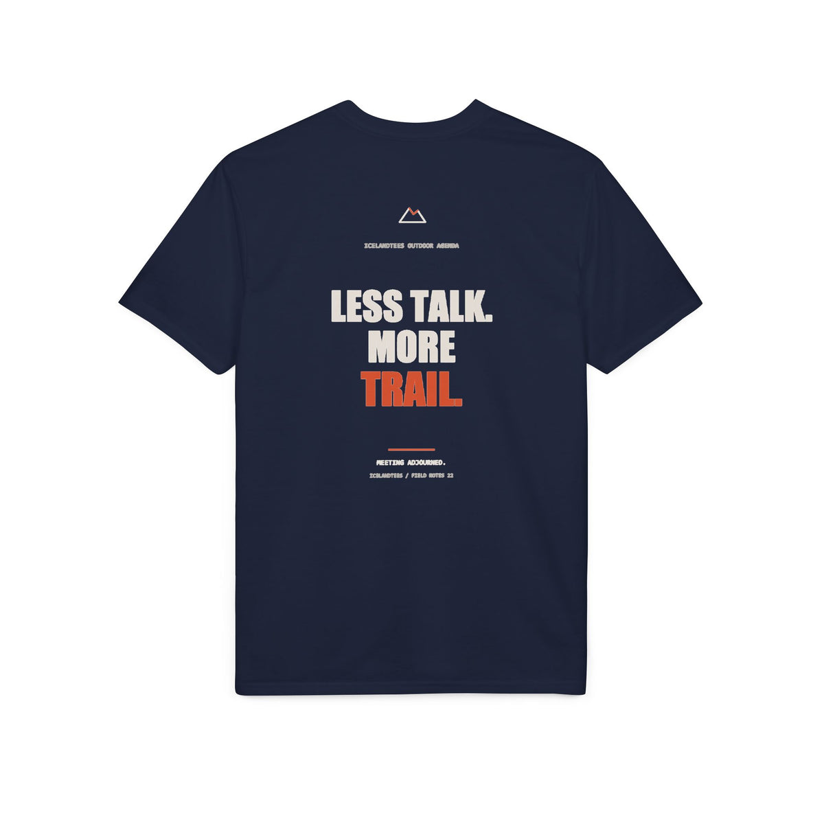 Less Talk. More Trail. — Gildan Performance Back-Print Tee