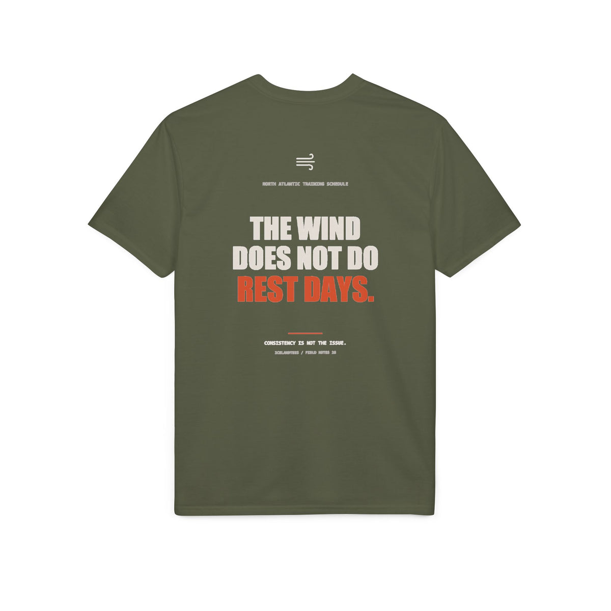 The Wind Doesn't Do Rest Days — Gildan Performance Back-Print Tee