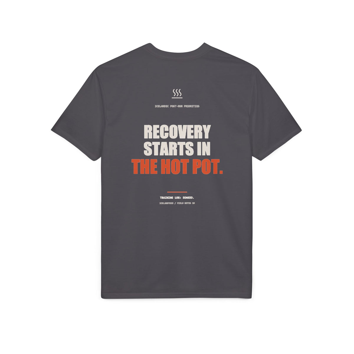 Recovery Starts in the Hot Pot — Gildan Performance Back-Print Tee
