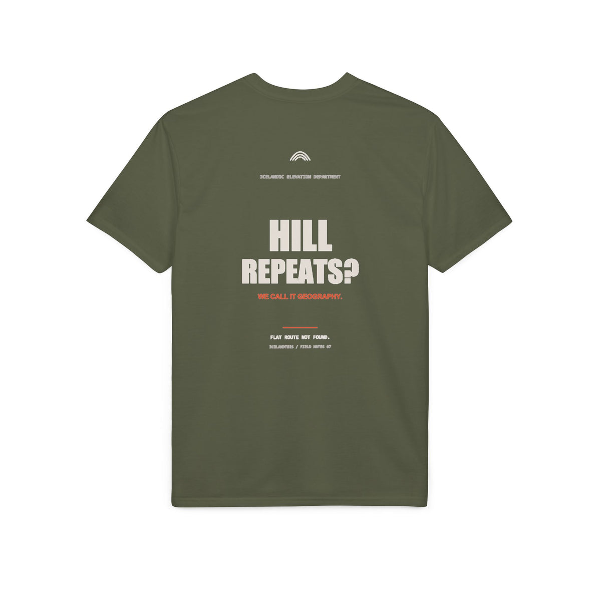 Hill Repeats? We Call It Geography. — Gildan Performance Back-Print Tee
