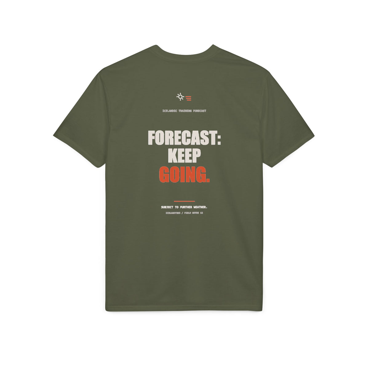 Forecast: Keep Going — Gildan Performance Back-Print Tee