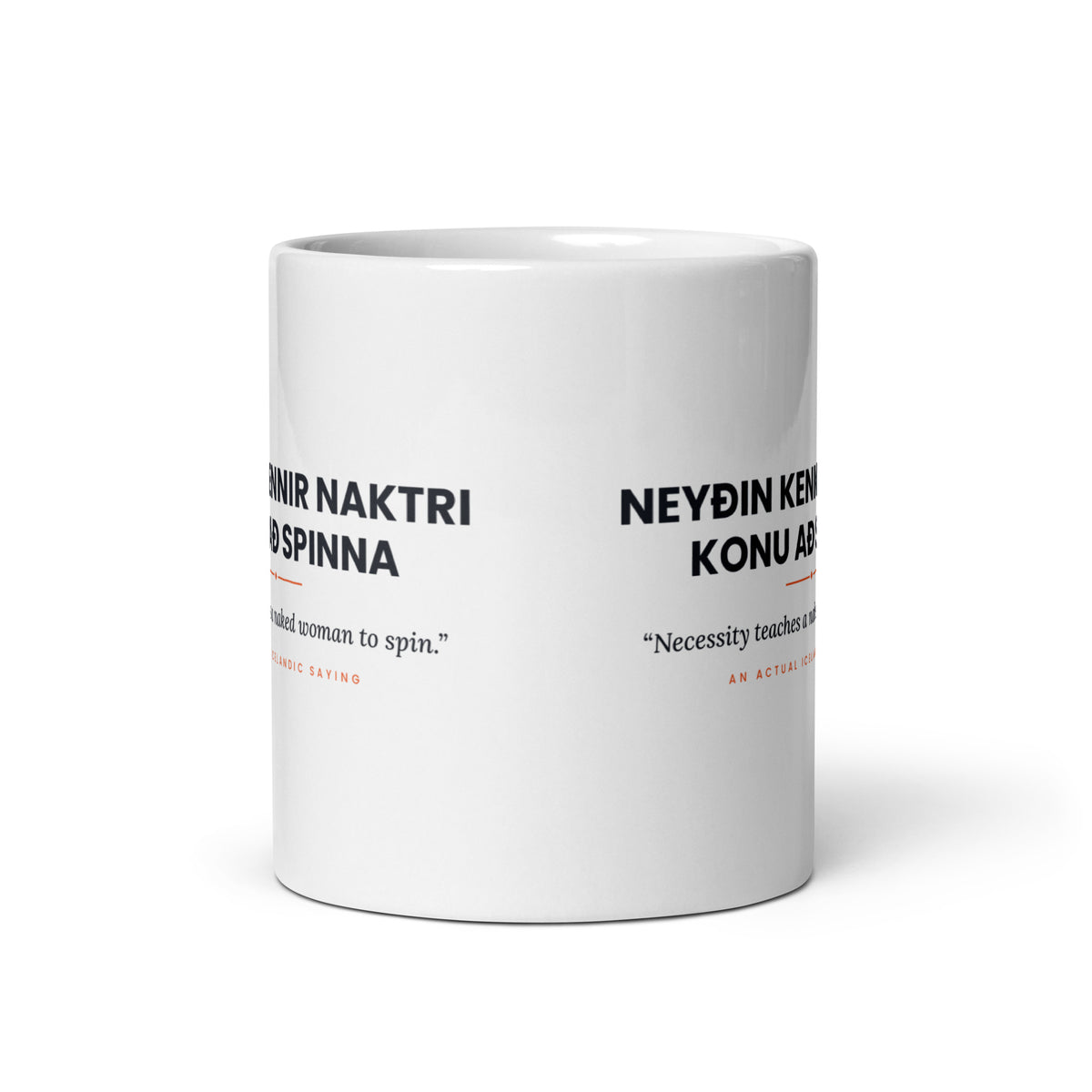 View opposite the handle of the white 11 oz mug, showing the unprinted gap between the two repeats of the Icelandic saying.